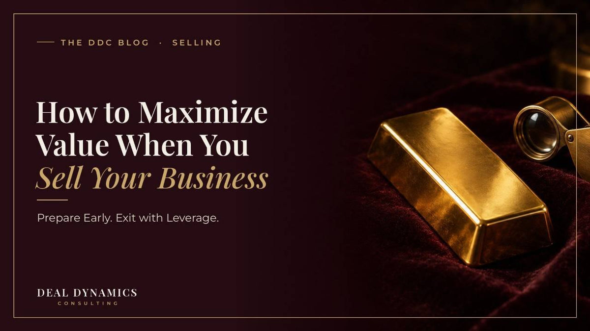 Maximizing Value When Selling Your Business: Expert Tips