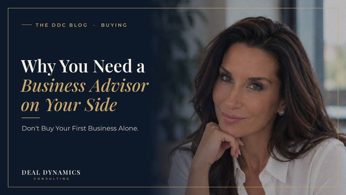 Thinking of Buying a Business? Why You Need a Business Advisor on Your Side