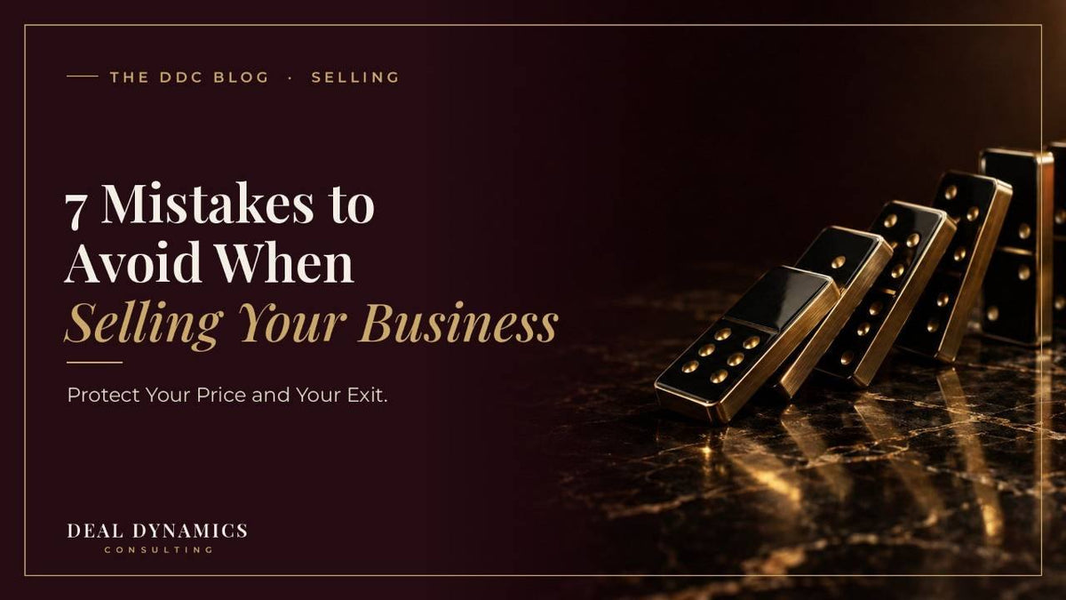 Top 7 Mistakes to Avoid When Selling Your Business